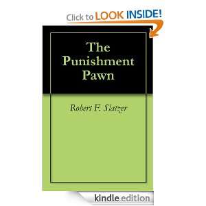 The Punishment Pawn Robert F. Slatzer  Kindle Store