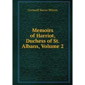  Memoirs of Miss Mellon, Afterwards Duchess of St. Albans 