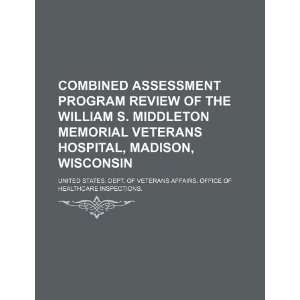  Combined assessment program review of the William S. Middleton 