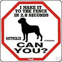 Rottwieller 2.8 Fence Dog Sign   Many Pet Breeds Avail  