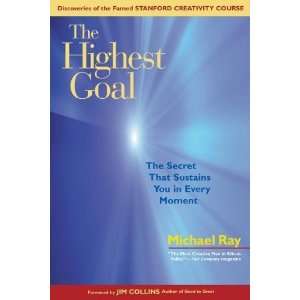  The Highest Goal The Secret That Sustains You in Every 