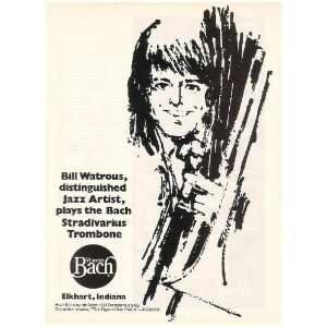  1976 Bill Watrous Bach Stradivarius Trombone Print Ad 