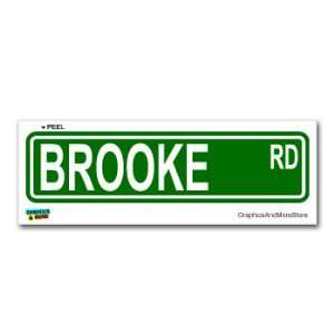 Brooke Street Road Sign   8.25 X 2.0 Size   Name Window Bumper 