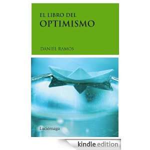 El libro del optimismo (Libros De Cabecera) (Spanish Edition) Ramos 