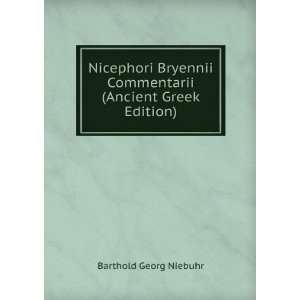  Commentarii (Ancient Greek Edition) Barthold Georg Niebuhr Books