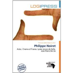  Philippe Noiret (9786200786074) Terrence James Victorino Books