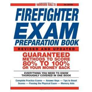  Norman Halls Firefighter Exam Preparation Book [Paperback] Norman 