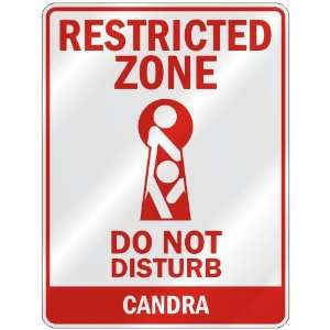   RESTRICTED ZONE DO NOT DISTURB CANDRA  PARKING SIGN
