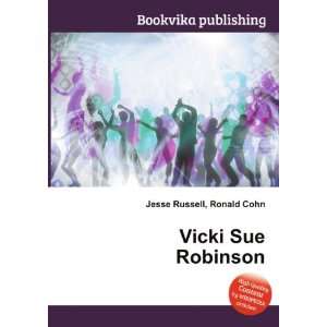  Vicki Sue Robinson Ronald Cohn Jesse Russell Books
