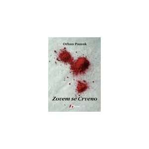  Zovem se Crveno (9788676661084) Orhan Pamuk Books