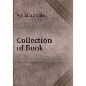  Collection of Book William Straker Books