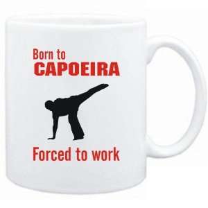  New  Born To Capoeira , Forced To Work  / Sign  Mug 