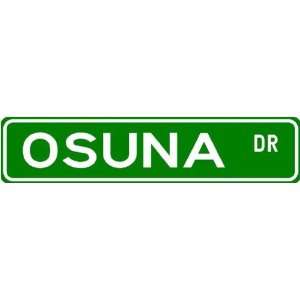  OSUNA Street Name Sign ~ Family Lastname Sign ~ Gameroom 