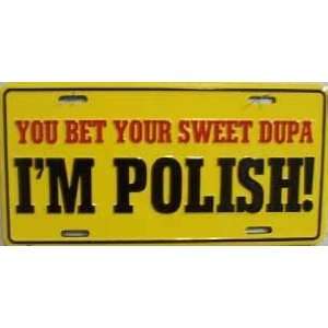   Dupa Im Polish License Plates Plate Tags Tag auto vehicle car front