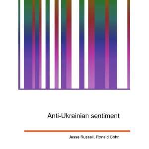Anti Ukrainian sentiment Ronald Cohn Jesse Russell  Books