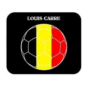  Louis Carre (Belgium) Soccer Mouse Pad 