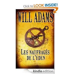 Les Naufragés de lEden (French Edition) Will ADAMS, Anne Carole 