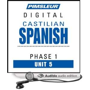  Castilian Spanish Phase 1, Unit 05 Learn to Speak and 