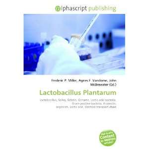  Lactobacillus Plantarum (9786132682314) Books