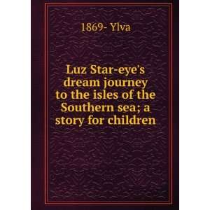  Luz Star eyes dream journey to the isles of the Southern 