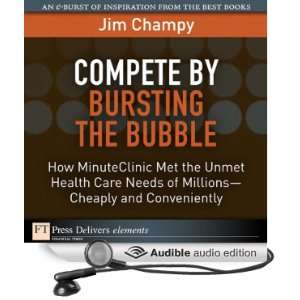  Compete by Bursting the Bubble (Audible Audio Edition 