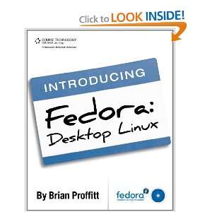   Introducing Fedora Desktop Linux [Paperback] Brian Proffitt Books