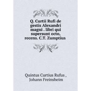   Zumptius . Johann Freinsheim Quintus Curtius Rufus  Books