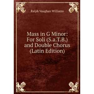   and Double Chorus (Latin Edition) Ralph Vaughan Williams Books