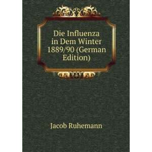  Die Influenza in Dem Winter 1889/90 (German Edition 