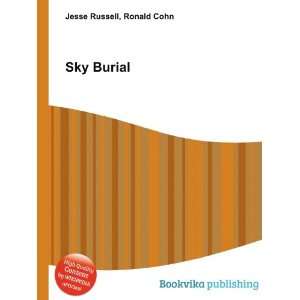Sky Burial Ronald Cohn Jesse Russell  Books