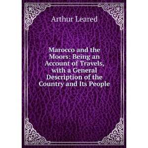   Description of the Country and Its People Arthur Leared Books