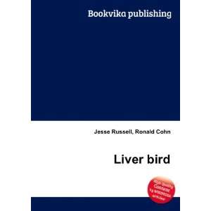  Liver bird Ronald Cohn Jesse Russell Books