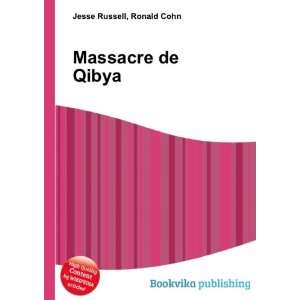  Massacre de Qibya Ronald Cohn Jesse Russell Books
