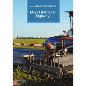  M 221 (Michigan highway) Ronald Cohn Jesse Russell Books