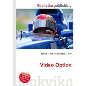  Video Option Ronald Cohn Jesse Russell Books