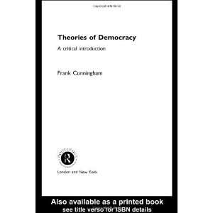  Theories of Democracy A Critical Introduction (Routledge 