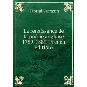   poÃ©sie anglaise 1789 1889 (French Edition) Gabriel Sarrazin Books