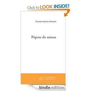 Pépins de raison (French Edition) Nicolas Herson Macarel  