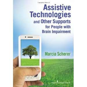   With Brain Impairment [Paperback] Marcia Scherer PhD MPH FACRM Books