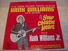 RARE HANK WILLIAMS SR Your Cheatin Heart MGM  