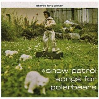 Songs for Polar Bears by Snow Patrol ( Audio CD   2004)   Import