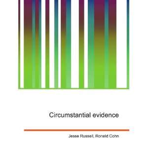 Circumstantial evidence Ronald Cohn Jesse Russell  Books
