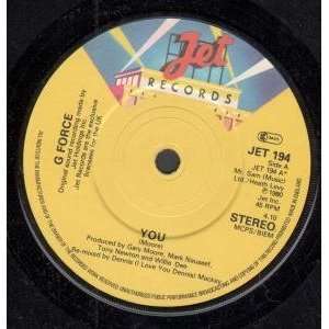  YOU 7 INCH (7 VINYL 45) UK JET 1980 G FORCE Music