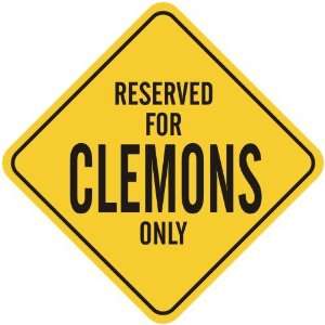   RESERVED FOR CLEMONS ONLY  CROSSING SIGN