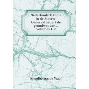  Nederlandsch IndiÃ« in de Staten Generaal sedert de 