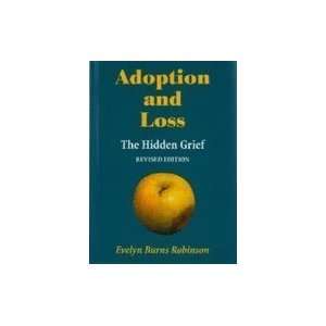  PaperbackAdoption and Loss Hidden Grief n/a and n/a 
