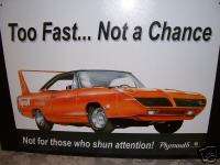 CLASSIC METAL PLYMOUTH TOO FAST CAR SIGN COLLECTIBLE  