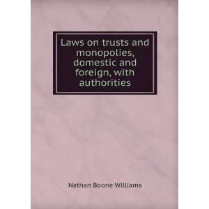  domestic and foreign, with authorities Nathan Boone Williams Books