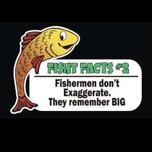   Fact   Fishermen Dont Exaggerate Decal for Cars Trucks Home and More