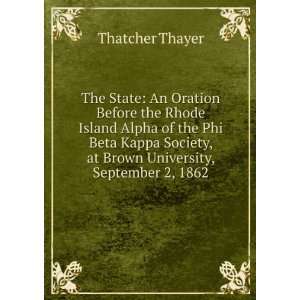   , at Brown University, September 2, 1862 Thatcher Thayer Books